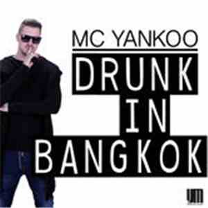 MC Yankoo - Drunk In Bangkok mp3 album