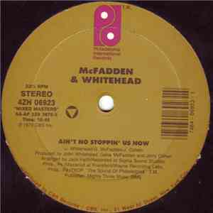 McFadden & Whitehead / The Jones Girls - Ain't No Stoppin' Us Now / You Gonna Make Me Love Somebody Else mp3 album
