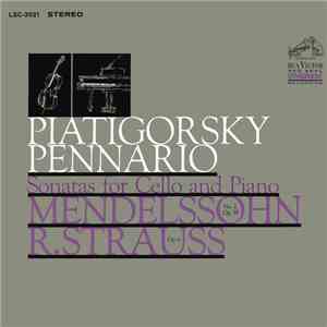 Mendelssohn, R. Strauss, Piatigorsky, Pennario - Sonatas For Cello And Piano mp3 album