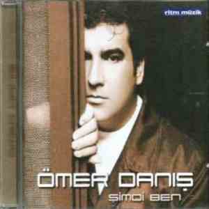 Ömer Danış - Şimdi Ben mp3 album