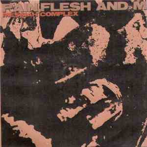 Messiah Complex - Pain, Flesh And Machinery mp3 album