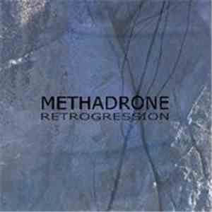 Methadrone - Retrogression mp3 album