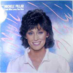 Michele Pillar - Look Who Loves You Now mp3 album