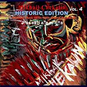 Mikhail Chekalin - Historic Edition Vol. 4. Just Bits And Pieces mp3 album