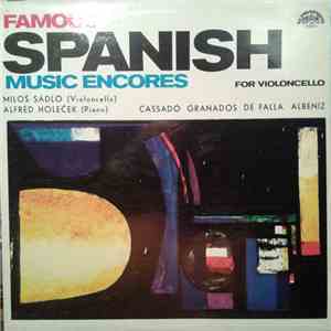 Miloš Sádlo, Alfréd Holeček - Famous Spanish Music Encores For Violoncello mp3 album