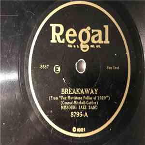 Missouri Jazz-Band / The Rounders  - Breakaway / Sing A Little Love Song mp3 album