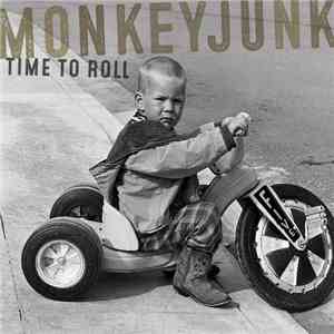 MonkeyJunk - Time To Roll mp3 album