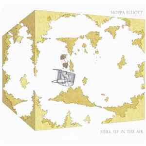 Moppa Elliott - Still, Up in the Air mp3 album