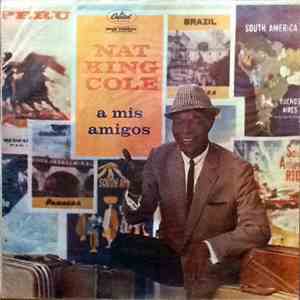 Nat King Cole - A Mis Amigos mp3 album
