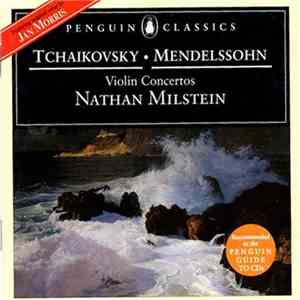 Nathan Milstein, Wiener Philharmoniker, Claudio Abbado - Tchaikovsky/Mendelsshon Violin Concertos mp3 album