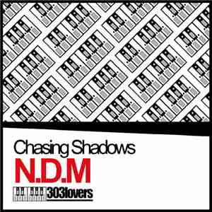 N.D.M - Chasing Shadows mp3 album