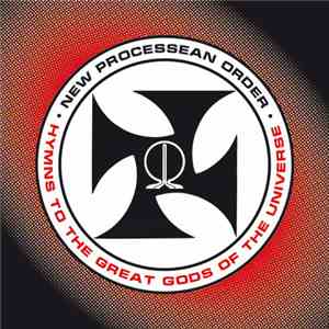 New Processean Order - Hymns To The Great Gods Of The Universe mp3 album
