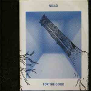 NICAD - For The Good mp3 album