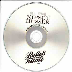 Nipsey Hussle - Bullets Ain't Got No Name - Vol. 1 mp3 album