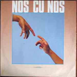 Nos Cu Nos - Nos Cu Nos mp3 album