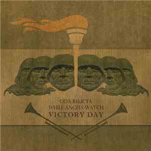 Oda Relicta, While Angels Watch - Victory Day mp3 album
