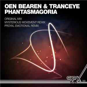 Oen Bearen & TrancEye - Phantasmagoria mp3 album