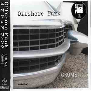 Offshore Funk - Crome mp3 album