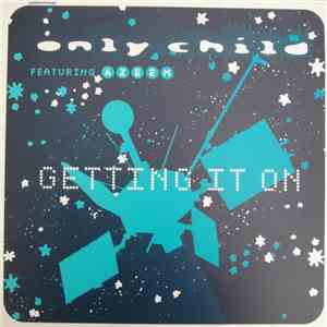 Only Child - Getting It On mp3 album