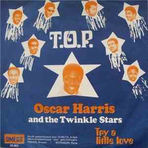 Oscar Harris And The Twinkle Stars - T.O.P mp3 album
