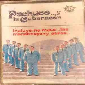 Pachuco  & La Cubanacán - Pachuco Y La Cubanacán mp3 album
