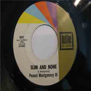 Peanut Montgomery III - Slim And None / The Mover mp3 album