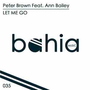 Peter Brown  Feat. Ann Bailey - Let Me Go mp3 album