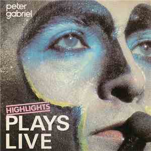 Peter Gabriel - Plays Live - Highlights mp3 album