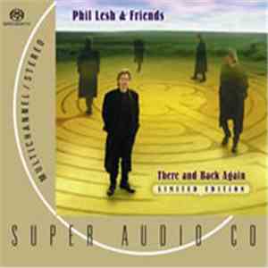 Phil Lesh & Friends - There And Back Again mp3 album