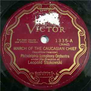 Philadelphia Symphony Orchestra - March Of The Caucasian Chief / Danse Orientale mp3 album