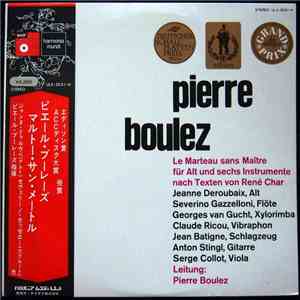 Pierre Boulez - Le Marteau Sans Maître Für Alt Und Sechs Instrumente Nach Texten Von René Char mp3 album