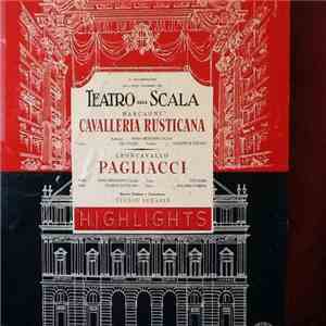 Pietro Mascagni, Ruggiero Leoncavallo - Teatro Alla Scala mp3 album