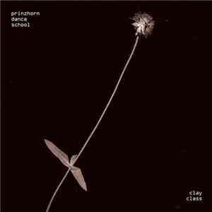Prinzhorn Dance School - Clay Class mp3 album