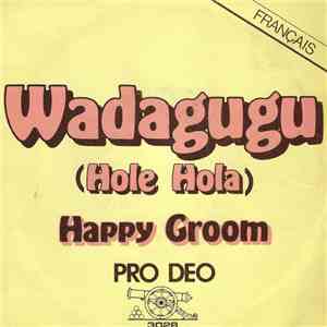 Pro Deo - Wadagugu (Holé Hola!) mp3 album