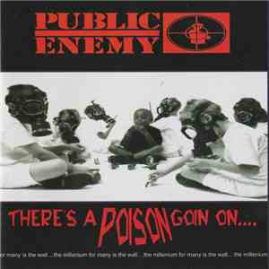Public Enemy - There's A Poison Goin On.... mp3 album