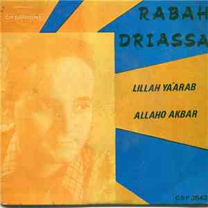 Rabah Driassa - Lillah Ya'arab / Allaho Akbar mp3 album