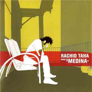 Rachid Taha - Made In Medina mp3 album