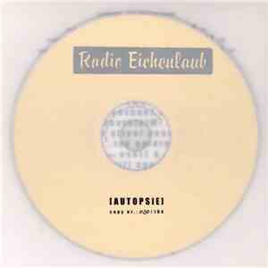 Radio Eichenlaub - Autopsie mp3 album