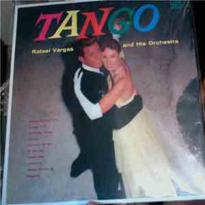 Rafael Vargas And His Orchestra - Tango mp3 album