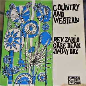 Rex Zario / Gabe Dean / Jimmy Dry - Country & Western mp3 album