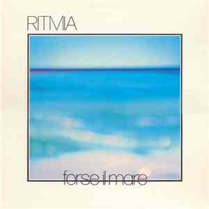 Ritmia - Forse Il Mare mp3 album