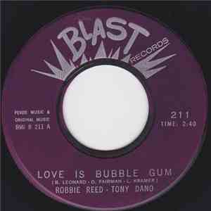 Robbie Reed, Tony Dano - Love Is Bubble Gum / Lollypop Romance mp3 album
