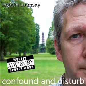 Robert Ramsay - Confound And Disturb mp3 album