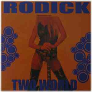 Rodick - Two World mp3 album