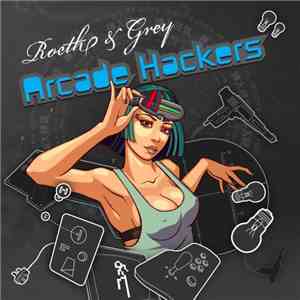 Roeth & Grey - Arcade Hackers mp3 album