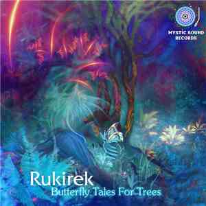 Rukirek - Butterfly Tales For Trees mp3 album