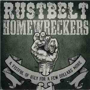 Rustbelt Homewreckers - A Fistful Of Ugly For A Few Dollars More mp3 album