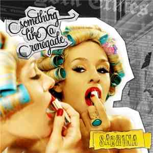 Sabrina  - Something Like A Renegade mp3 album