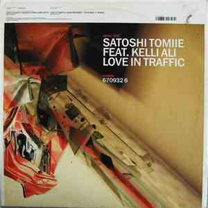 Satoshi Tomiie Feat. Kelli Ali - Love In Traffic mp3 album