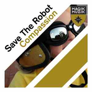 Save The Robot - Compassion mp3 album